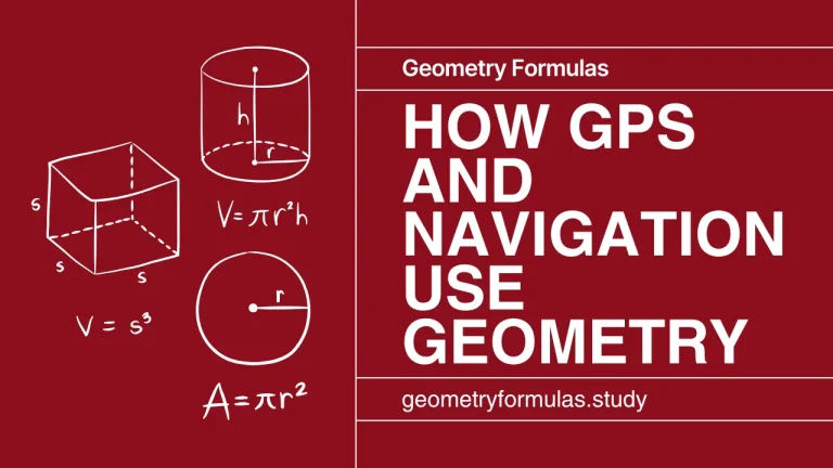 How GPS and Navigation Use Geometry
